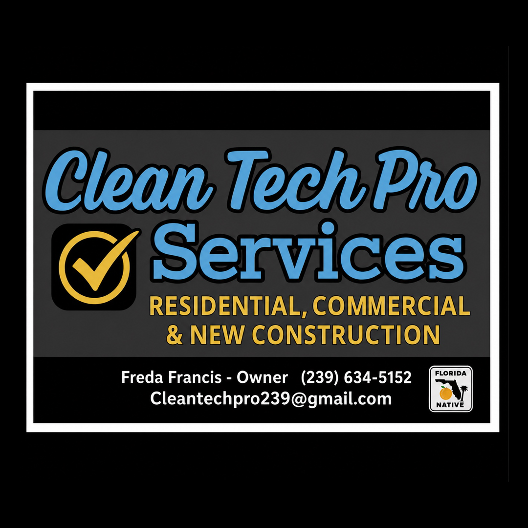 Clean Tech Pro Services. Residential, commercial and new construction. Freda Francis, owner. Florida Native.